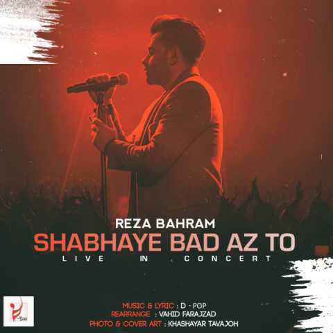 Reza Bahram Shabhaye Bad Az To Live